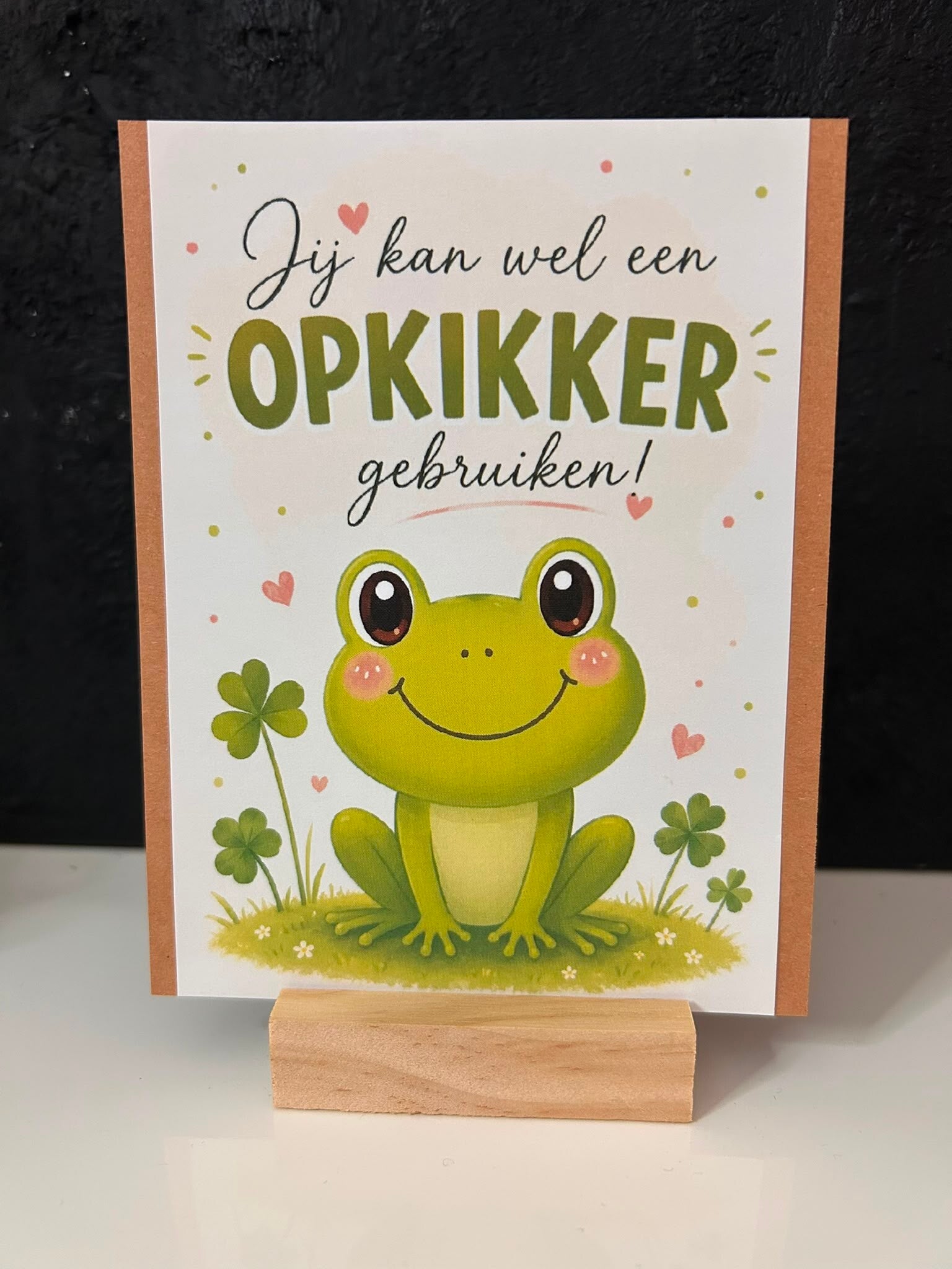 • Jij kan wel een opkikker gebruiken •