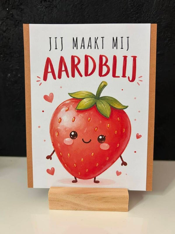 • Jij maakt mij aardblij •