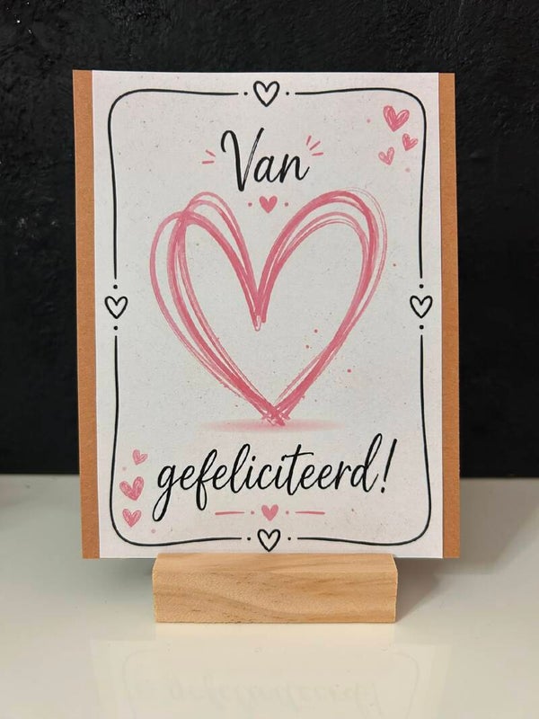 • Van harte gefeliciteerd •