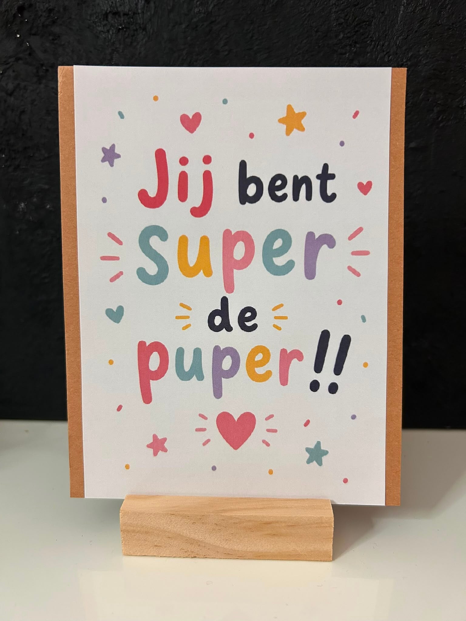 • Jij bent super de puper •