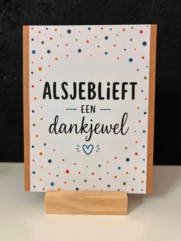 • Alsjeblieft een dankjewel •
