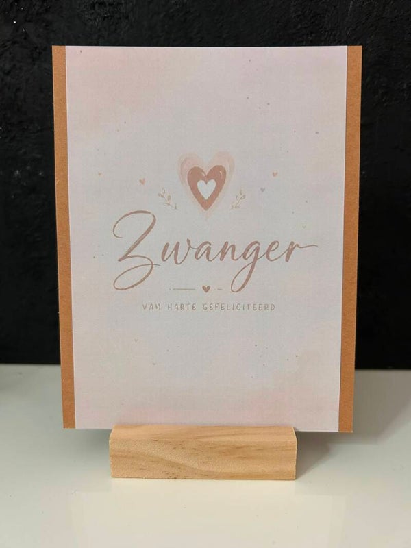 • Zwanger, van harte gefeliciteerd •