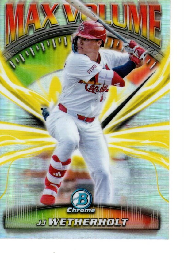 Bowman Chrome 2025 Max Volume #MV-6 JJ Wetherholt, St. Louis Cardinals