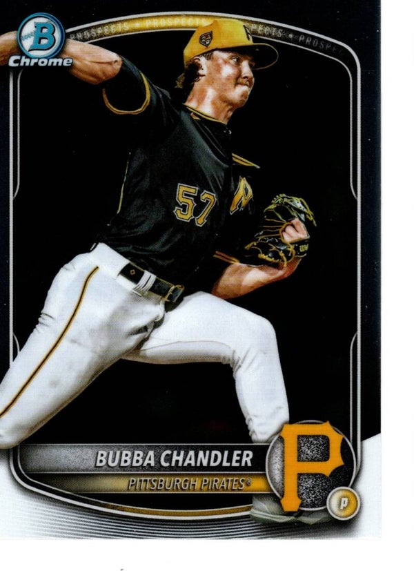 Bowman Chrome 2025 Prospects #BCP-171 Bubba Chandler, Pittsburgh Pirates