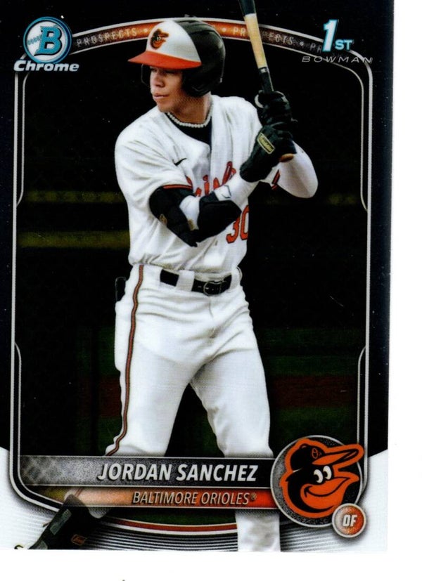 Bowman Chrome 2025 Prospects #BCP-208 Jordan Sanchez, Baltimore Orioles