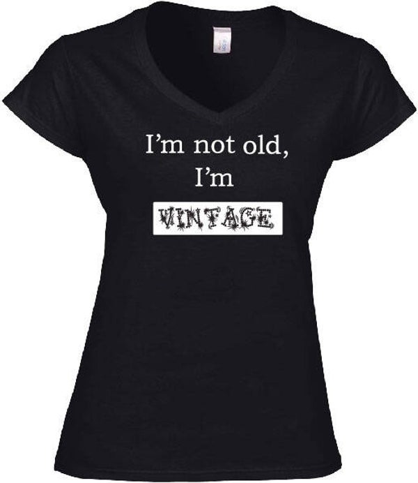 I'm not old, I'm vintage