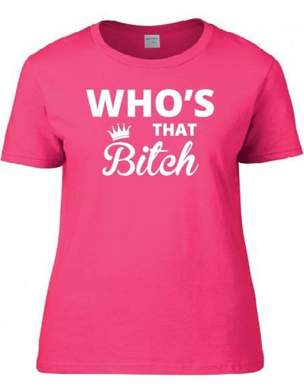 Dames T.Shirt Helconia   Who's That Bitch