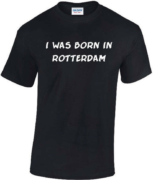 I was born in Rotterdam.