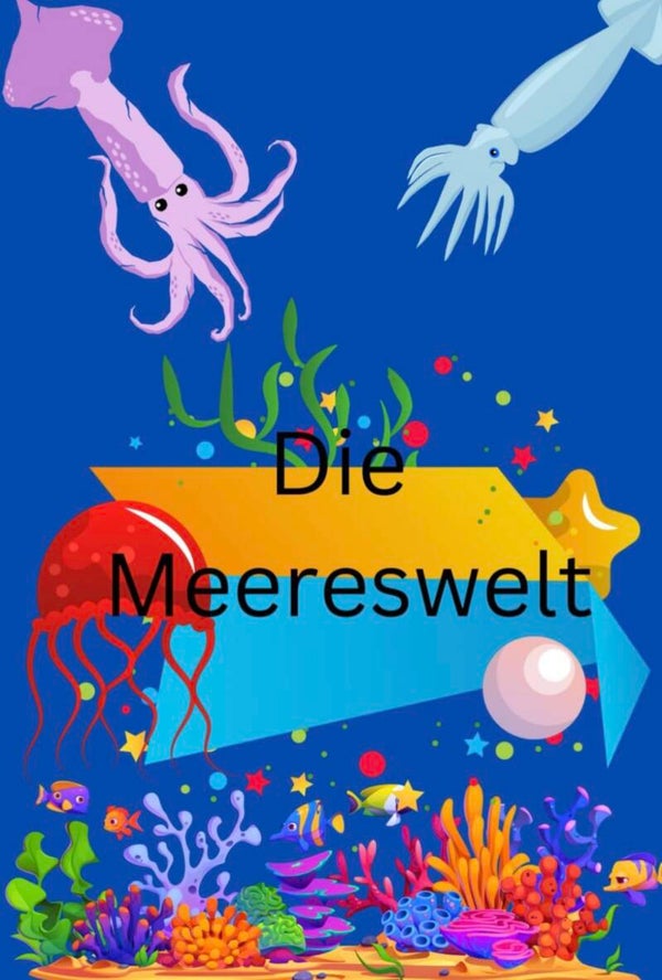 Die Meereswelt