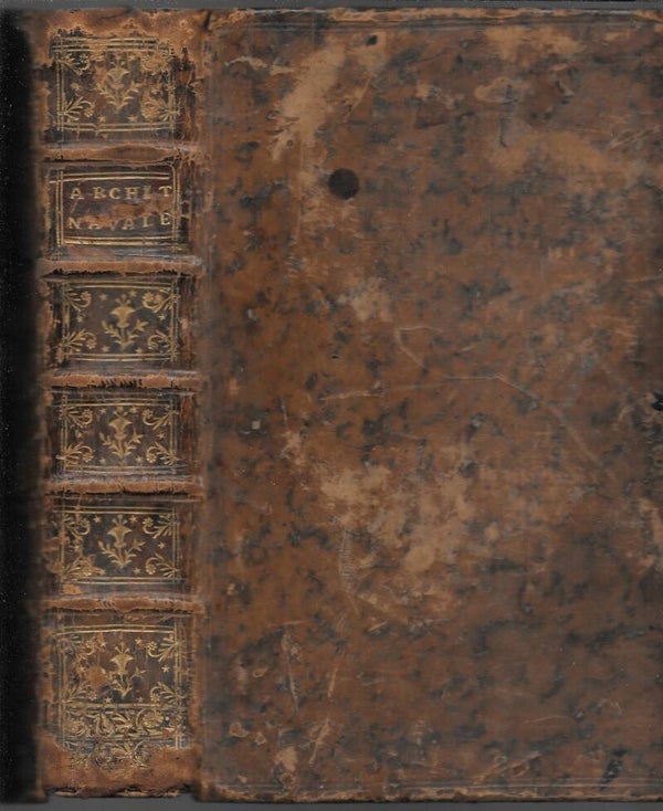 Elemens de l'Architecture Navale, ou Traite pratique de la construction des vaisseaux / par M. Duchamel de Monceau 1752, première edition