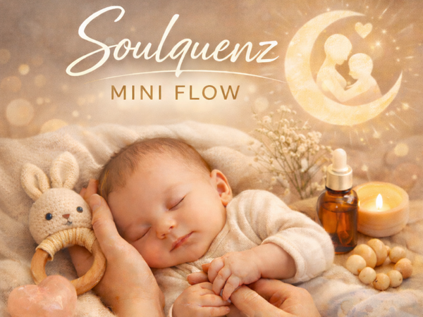 Soulquenz for Minis - Sanfte Begleitung für Babys & junge Familien (0–3 Jahre)