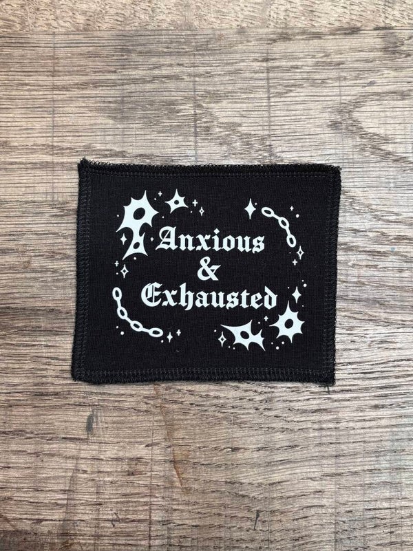 ANXIOUS & EXHAUSTED PATCH