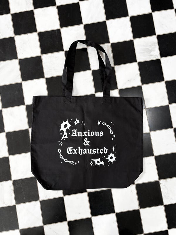 ANXIOUS & EXHAUSTED - TOTE BAG