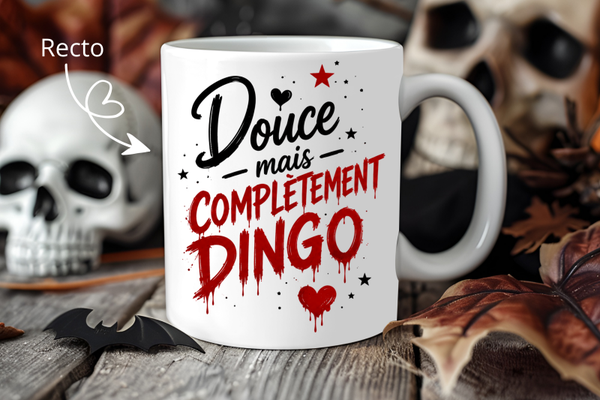 Mug " Douce mais complètement DINGO !"