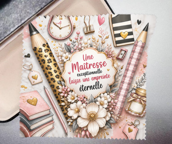 Lingette à lunette " Une Maîtresse exceptionnelle laisse une empreinte éternelle "