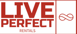 LIVE PERFECT RENTALS