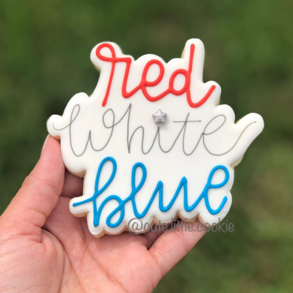Red White & Blue Sugar Cookie - 4th of July, Labor Day, President's Day, Flag Day, Memorial Day, Patriots' Day