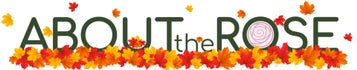 ABOUT the ROSE ABOUT the ROSE