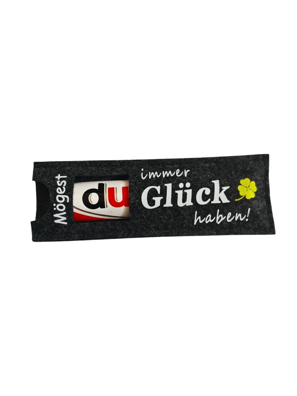 "Mögest DU immer Glück haben"