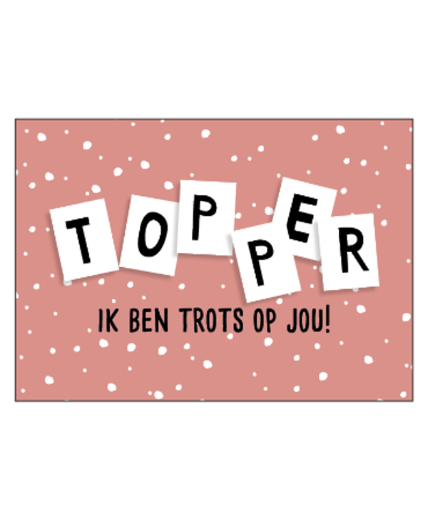 Ansichtkaart - Topper, ik ben trots op jou!