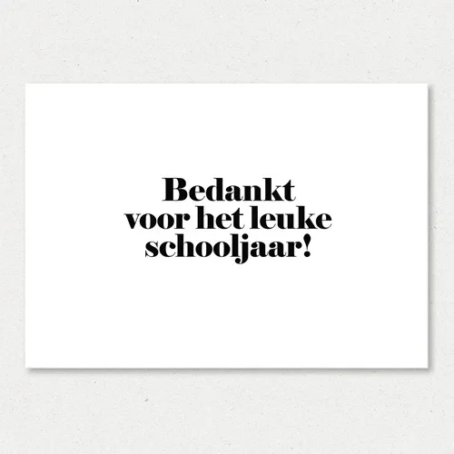 Kaart - Bedankt voor het leuke schooljaar!