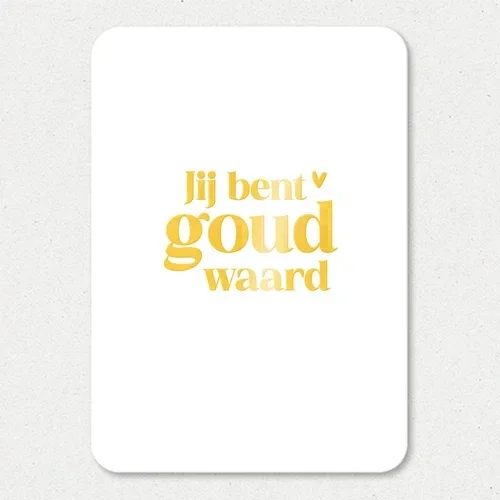 Kaart - Jij bent goud waard