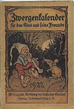 Seraphisches Liebeswerk ; Carl Storch [Karl] Titel: Zwergenkalender 1922.