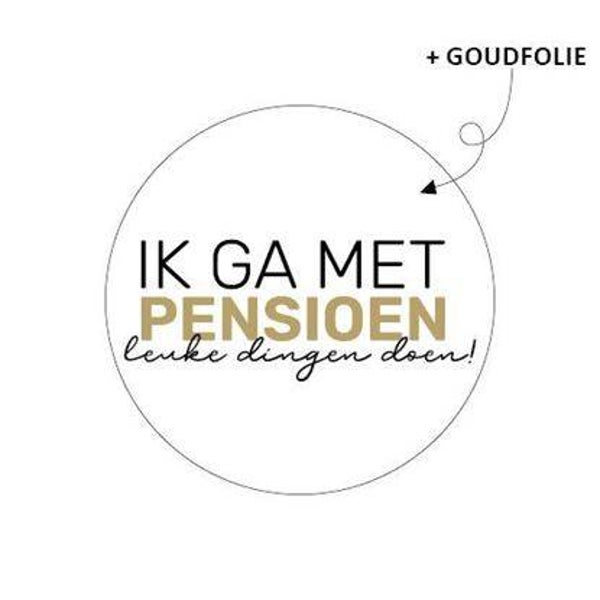 Ik ga met pensioen sticker sale