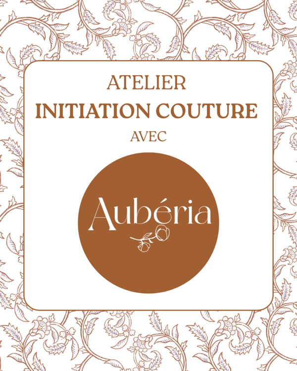 Atelier Initiation à la couture - Sessions de JUILLET
