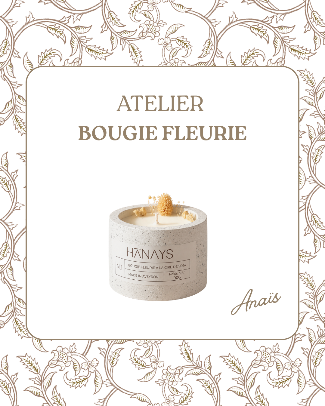 Bougie Florale - 100g - Vendredi 9 Octobre 14h30 à 16h30