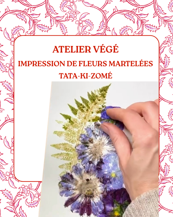 Atelier végé - tataki-zomé - impressions de fleurs martelés- Mercredi 23 septembre - 14h30 à 15h30