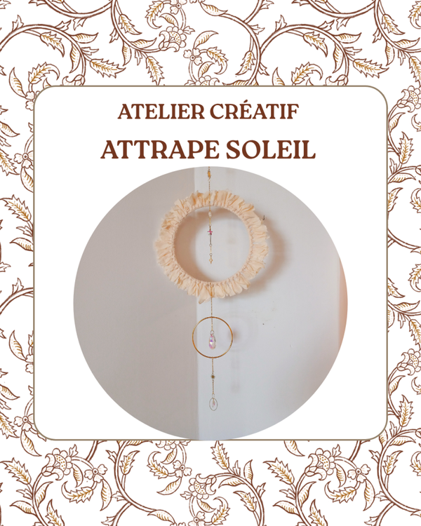 Atelier Créatif - Attrape soleil - Samedi 3 Octobre - 9h30-11h30