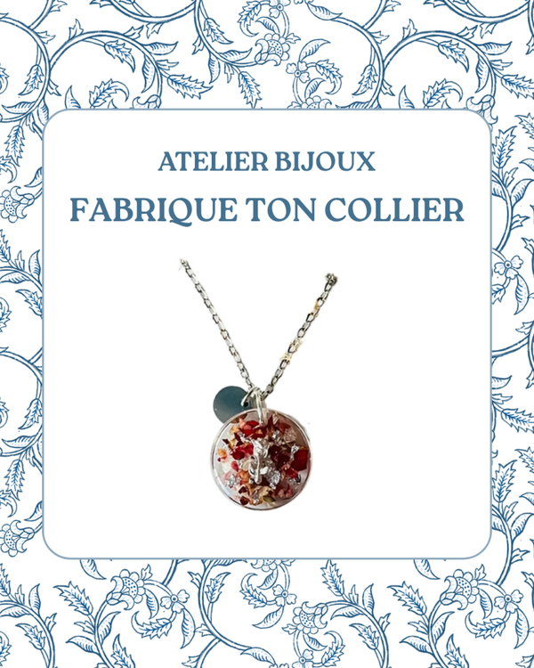 Bijoux - Créé ton collier en résine et fleurs séchées - Mardi 6 Octobre - 14h30-16h30