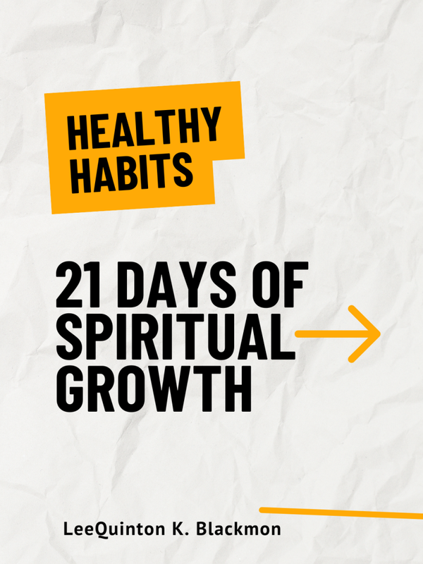 Healthy Habits: 21 Days of Spiritual Growth