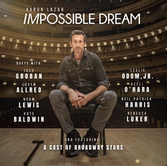 Impossible Dream - Aaron Lazar