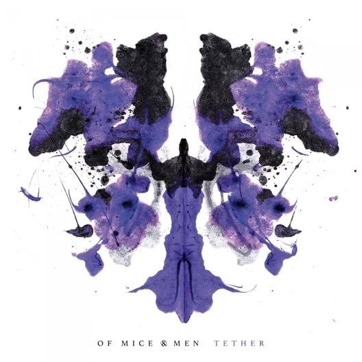 Tether - Of Mice & Men