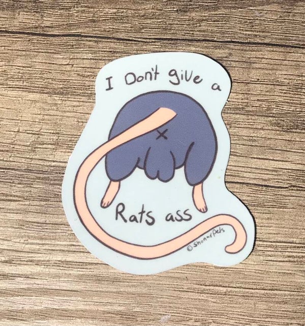 I don’t give a rats ass sticker