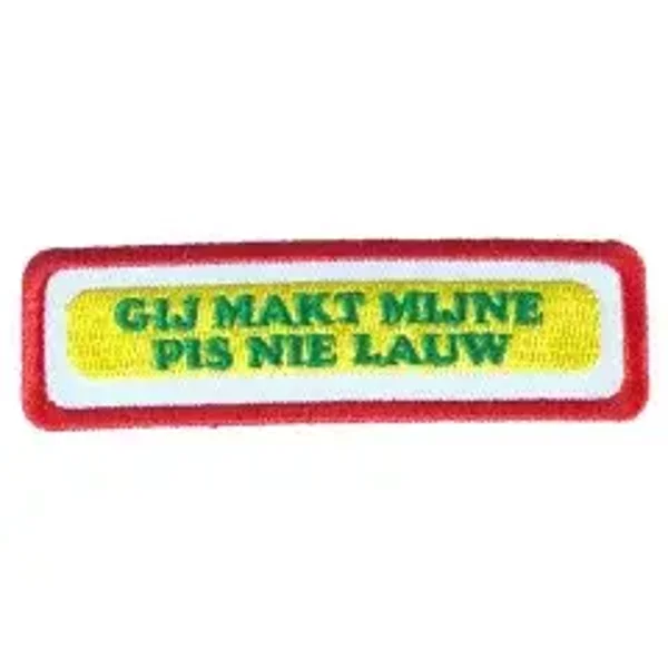 Oeteldonkse uitspraken - Pis nie lauw