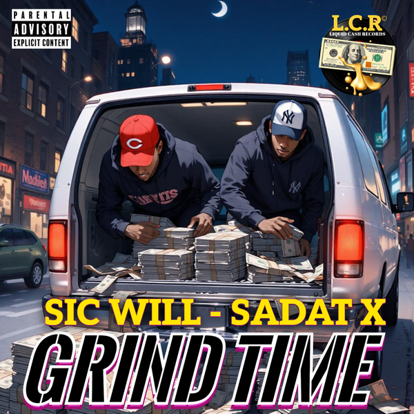 Grind Time By Sic Will & Sadat X - The Single