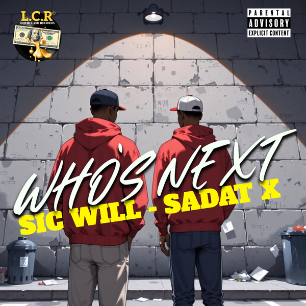 Who's Next By Sic Will & Sadat X - The Single