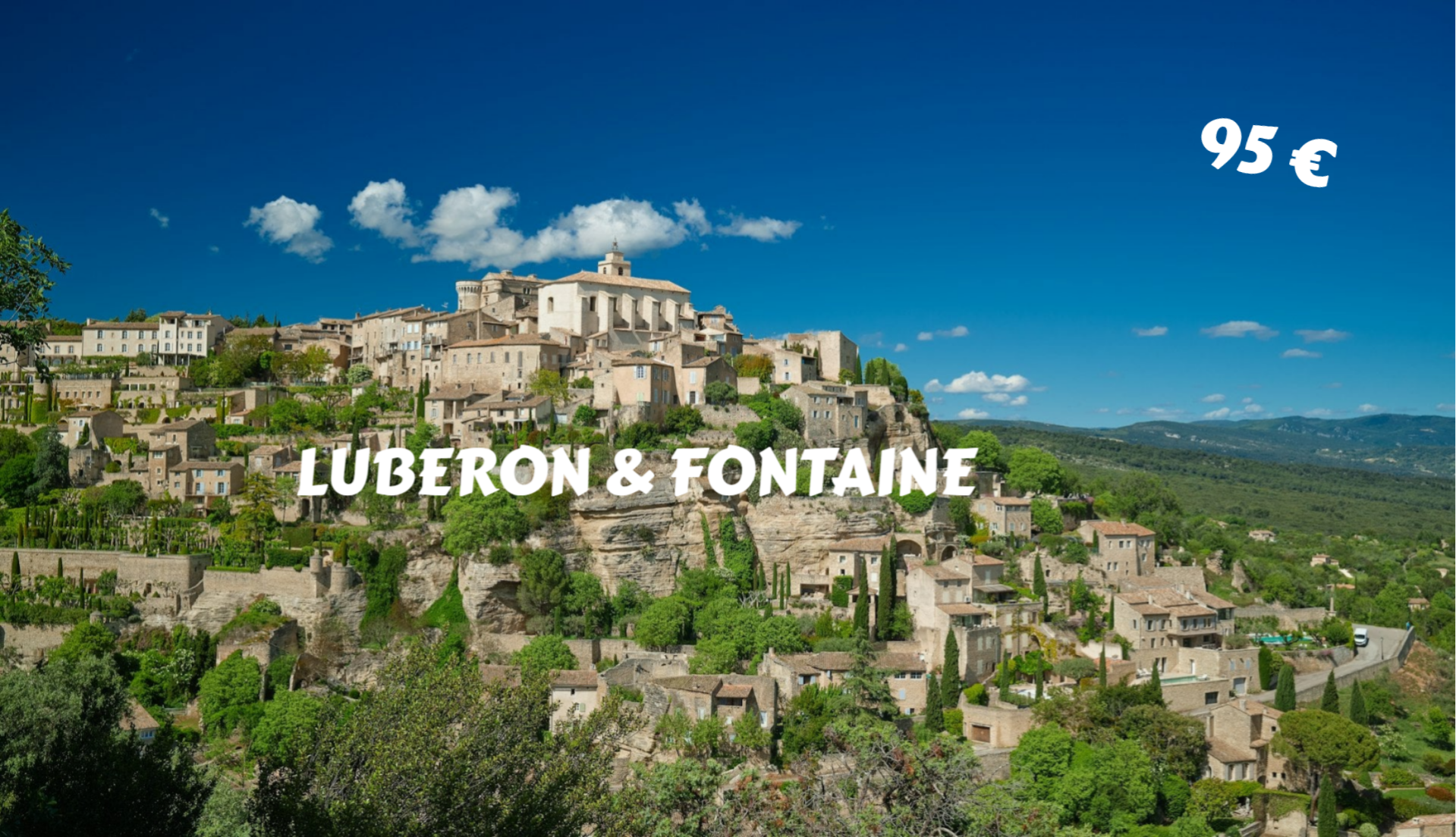 Explorez les villages perchés du Luberon : Gordes, Roussillon, puis Fontaine de Vaucluse  Exploration of the charming perched villages of Luberon : Gordes, Roussillon, and Fontaine de Vaucluse