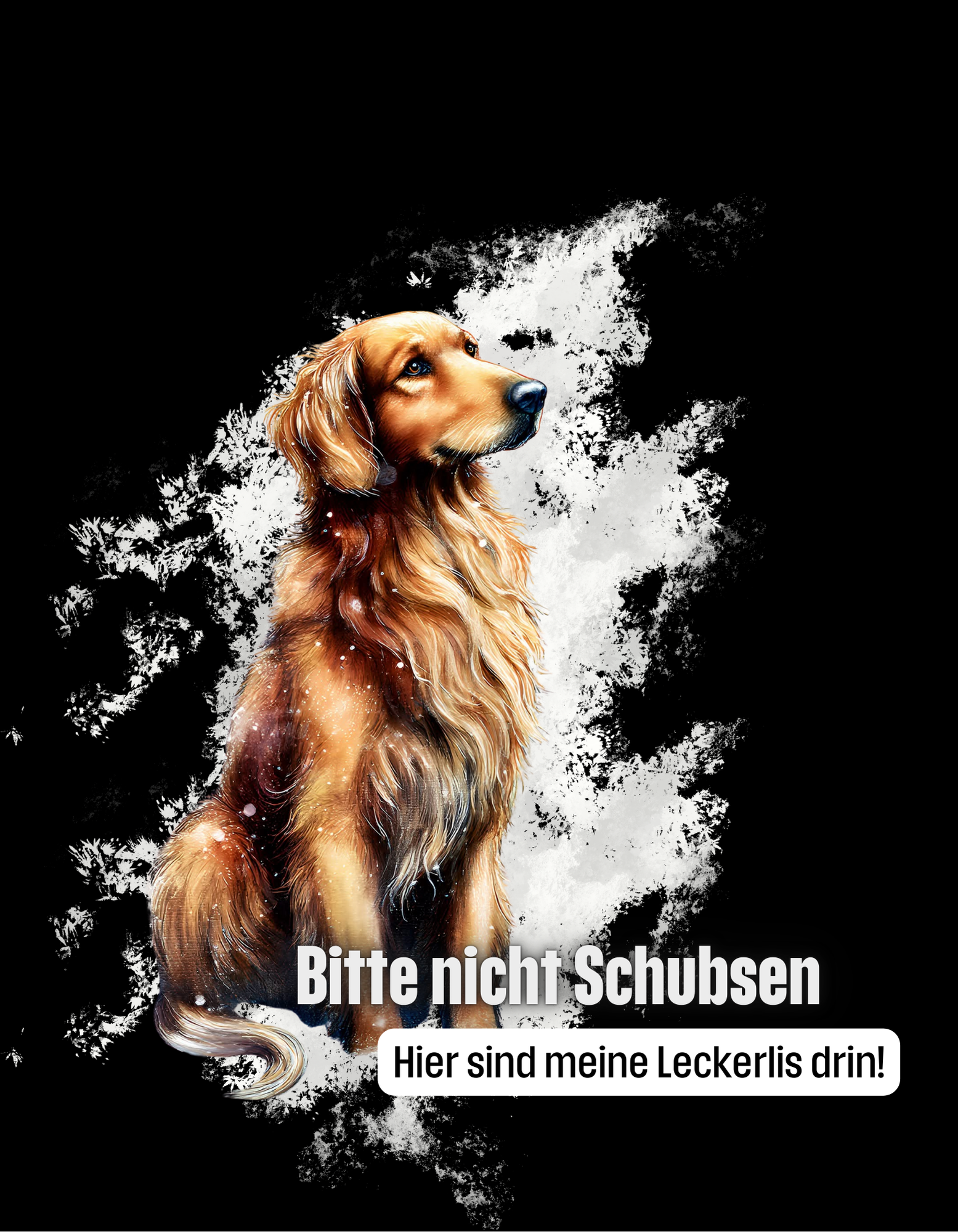 2025-04 - Datei - Bitte nicht Schubsen - Hier sind meine Leckerlis drin!