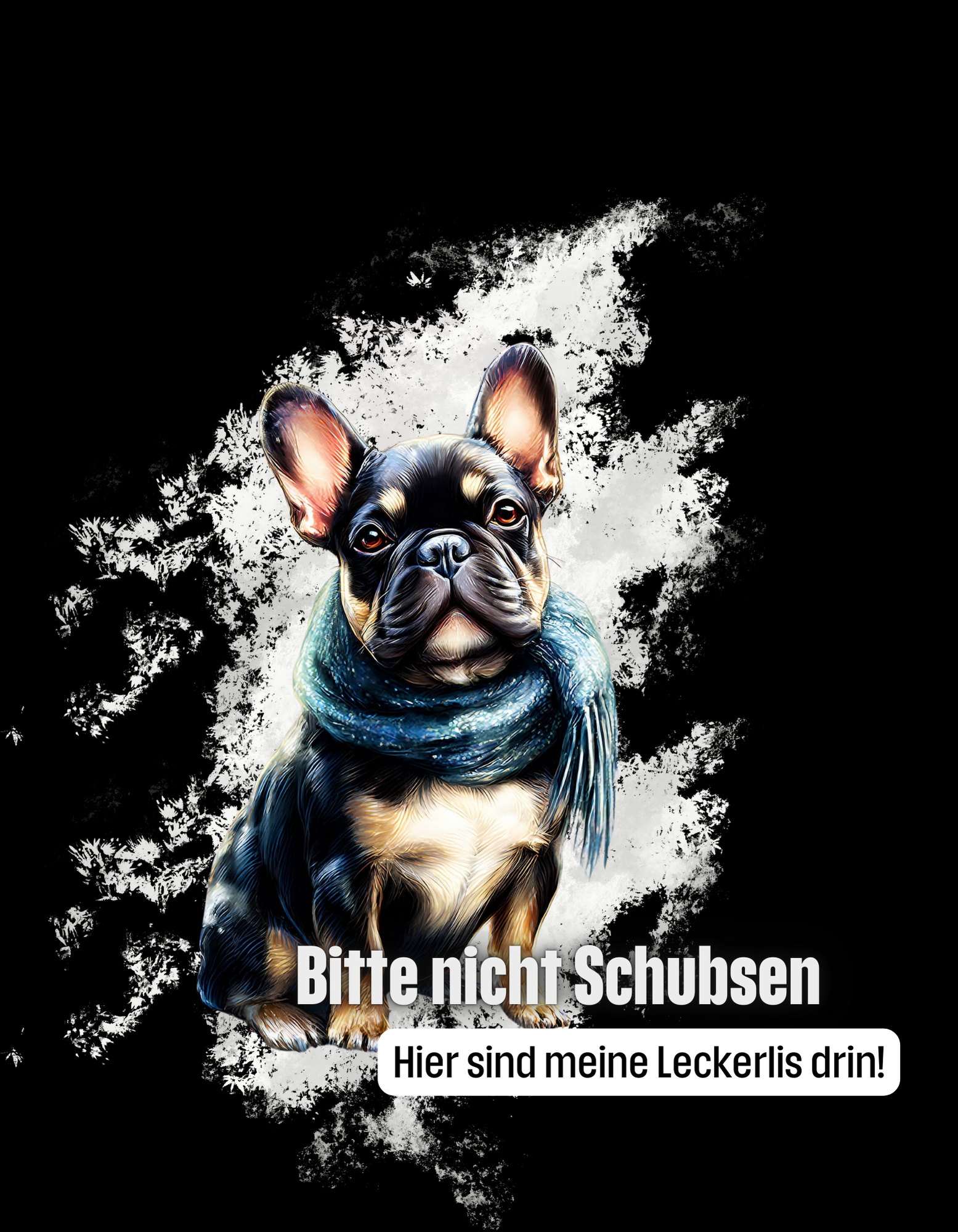 2025-02 - Datei - Bitte nicht Schubsen - Hier sind meine Leckerlis drin!