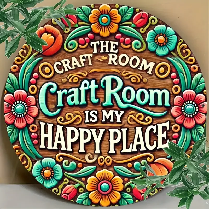 2D Flat Craft room sign "THE CRAFT ROOM IS MY HAPPY PLACE",  Floral Design, Aluminium Colourful Decorative Plaque, 8 inch Diameter