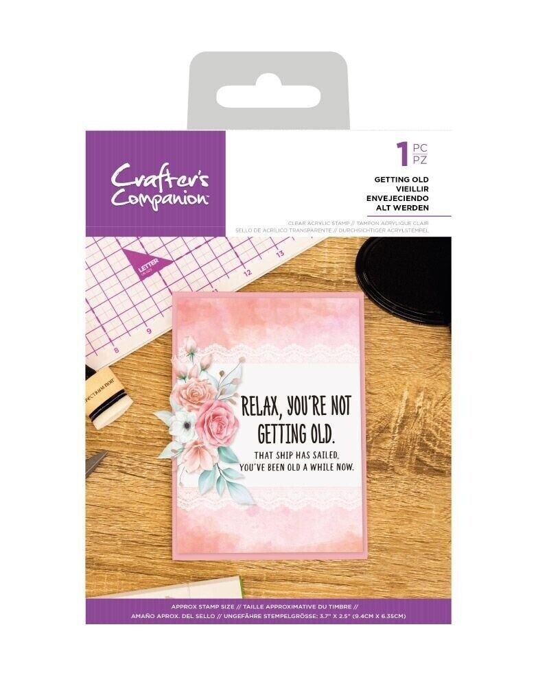 Crafter's Companion GETTING OLD Clear Acrylic Quirky Sentiment Stamp