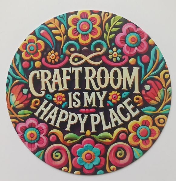 " CRAFT ROOM IS MY HAPPY PLACE" Metal Colourful Decorative Floral Design Craft Room Round Sign  Waterproof and Lightweight Printed Plaque 8 inch Diameter
