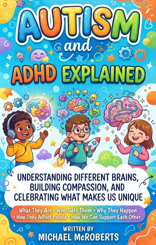 Autism and ADHD explained