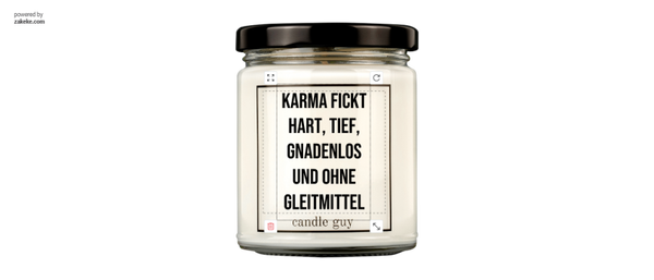 Candle Guy Kerze  Karma fickt hart, tief, gnadenlos und ohne Gleitmittel
