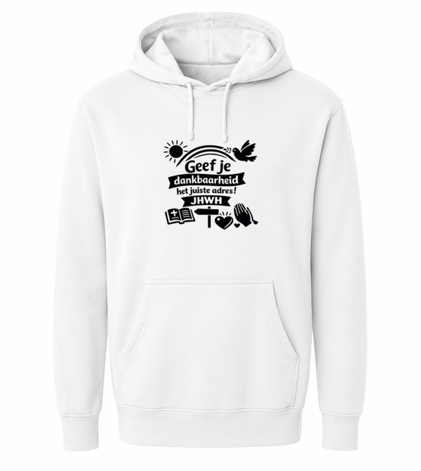 Hoodie uniseks wit met de tekst Geef je dankbaarheid het juiste adres! JHWH - CD1002B3