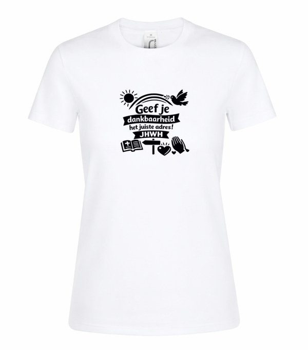 T-shirt dames wit met de tekst Geef je dankbaarheid het juiste adres! JHWH - CD1002A2